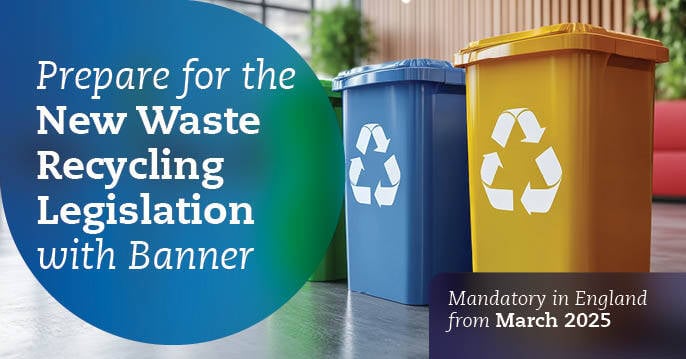 Prepare for the New Waste Recycling Legislation with Banner